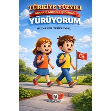 Minel Yayın Türkiye Yüzyılı Maarif Modeli Işığında Yürüyorum Ilkokul