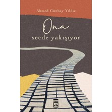 O'na Secde Yakışıyor - Ahmed Günbay Yıldız