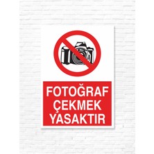 Dijidepo Fotoğraf Çekmek Yasaktır Uyarı Levhası