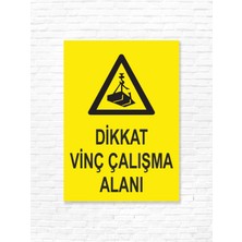 Dijidepo Dikkat Vinç Çalışma Alanı Uyarı Etiketi