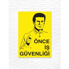 Dijidepo Önce Iş Güvenliği Uyarı Levhası