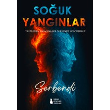 Soğuk Yangınlar - Serbendi - Sokak Kitapları Yayınları