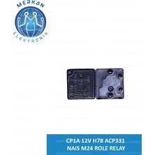 CP1A 12V H78 ACP331 Naıs M24 Role Relay(1 Adet) Orijinal Oto Beyin Tamir Entegreleri Merkan Elektronik