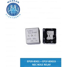 EP1R-B3G1 = EP1F-B3G1S Nec Role Relay(1 Adet) Orijinal Oto Beyin Tamir Entegreleri Merkan Elektronik
