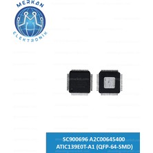 SC900696 A2C00645400 ATIC139E0T-A1 (Qfp-64-Smd)(1 Adet) Orijinal Oto Beyin Tamir Entegreleri Merkan Elektronik
