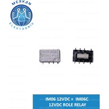 IM06 12VDC =  IM06C 12VDC Role Relay(1 Adet) Orijinal Oto Beyin Tamir Entegreleri Merkan Elektronik