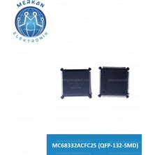 MC68332ACFC25 (QFP-132-SMD)(1 Adet) Orijinal Oto Beyin Tamir Entegreleri Merkan Elektronik