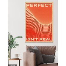 Evine Moda Perfect Isn't Real Tek Parça Ahşap Çerçeveli Tablo