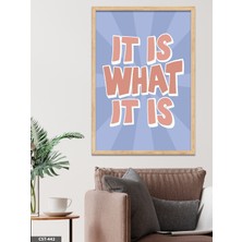 Evine Moda It Is What It Is Tek Parça Ahşap Çerçeveli Tablo