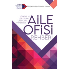 Aile Ofisi Rehberi -Türkiye ve Dünyadan Uygulama Örnekleri