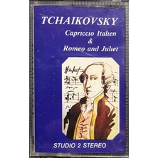 Plak İstasyonu (Plak Değildir Kaset Tir) Kaset Tchaikovsky Capriccio Italien & Romeo And Juliet Kaset