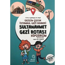 Kuzgun Ticaret Gezgin Çocuk Istanbul Gezi Rehberi - Sultanahmet Gezi Rotası