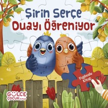 Kuzgun Ticaret Şirin Serçe Duayı Öğreniyor - Yapbozlu Kitap 4