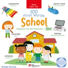 Kuzgun Ticaret Ingilizce Ilk 100 Kelimem - Okul (Iki Dilli Türkçe-Ingilizce)