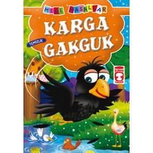 Kuzgun Ticaret Karga Gakguk - Temizlik / Mini Masallar