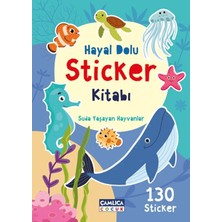 Çamlıca Çocuk Yayınları Hayal Dolu Sticker Kitabı 2 - Suda Yaşayan Hayvanlar