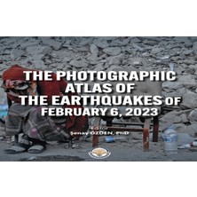 Türk İdari Araştırmaları Vakfı The Photographic Atlas Of The Earthquakes Of February 6, 2023