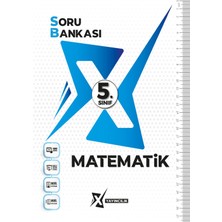 X Yayıncılık 5. Sınıf Matematik Soru Bankası