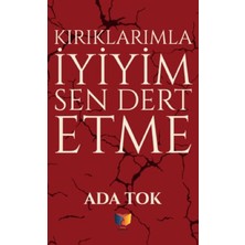 Ateş Yayınları Kırıklarımla Iyiyim Sen Dert Etme