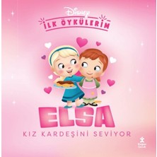 Doğan Çocuk Disney İlk Öykülerim - Elsa Kız Kardeşini Seviyor