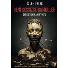 Ateş Yayınları Beni Sessizce Gömdüler