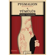 Litharos Yayınları Pygmalion Tümülüs