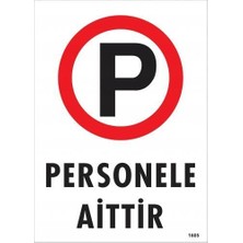 FRY Personele Aittir Uyarı Levhası 25X35 KOD:1605