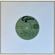 Güven Plak Ibrahim Şentürk Ne Günahım Varsa Söyle - Her Şey Gençlikte Olur  45 Lik Plak (Orijinal Dönem Baskı)