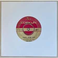 Coşkun Plak Suat Sayın Hasta Ettin Beni - Ikimizi Gördüler Nasıl Inkar Edelim  45 Lik Plak (Orijinal Dönem Baskı)