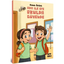 Karınca Yayınları Ada ile Efe Okulda Güvende