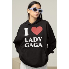 Sevbano I Love Lady Gaga Yazılı Unisex Oversize Şarkıcı Hoodie
