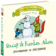 Karınca Yayınları Sincap ile Kardan Adam - Meşe Palamudu Ormanı’ndan Masallar (Kapakçıklı Kitap)