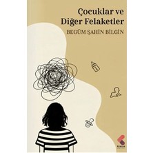 Klaros Yayınları Çocuklar ve Diğer Felaketler