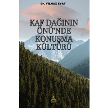 Sonçağ Yayınları Kaf Dağının Önü’nde Konuşma Kültürü