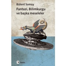 Metis Yayınları Fantazi, Bilimkurgu ve Başka Meseleler