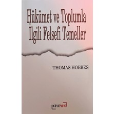 Kelebek Kültür Kitaplığı Hükümet ve Toplumla Ilgili Felsefi Temeller