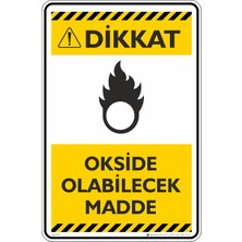 İsg Tabelam 50X70CM/ETIKET/DIKKAT! Okside Olabilecek Madde