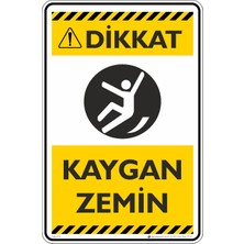 İsg Tabelam 35X50CM/DEKOTA/DIKKAT!KAYGAN Zemin
