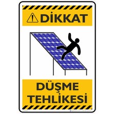 İsg Tabelam 25X35CM/DEKOTA/DIKKAT! Düşme Tehlikesi