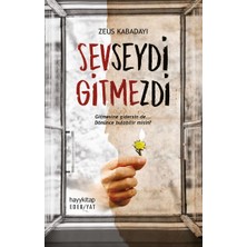 Hayy Kitap Sevseydi Gitmezdi