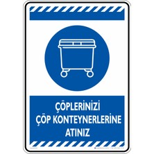 İsg Tabelam 25X35CM/DEKOTA/ÇÖPLERINIZI Çöp Konteynerlerine Atınız