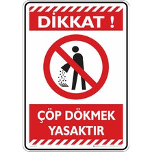 İsg Tabelam 25X35CM/FOSFORLU Kompozit/dikkat! Çöp Dökmek Yasaktır