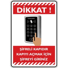 İsg Tabelam 35X50CM/DEKOTA/DIKKAT! Şifreli Kapıdır Kapıyı Açmak Için Şifreyi Giriniz