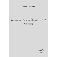 Olmayan Şeyden Konuşuyoruz Seninle