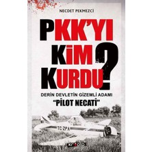 Novytech Pkk'yı Kim Kurdu? Derin Devletin Adamı Pilot Necati