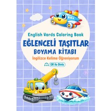 Jüpiter Çocuk Yayınları Ingilizce Kelime Öğreniyorum - Eğlenceli Taşıtlar Boyama Kitabı - Qr ile Dinle (Cambridge) - 52 Sayfa