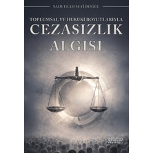 Astana Yayınları Toplumsal ve Hukuki Boyutlarıyla Cezasızlık Algısı