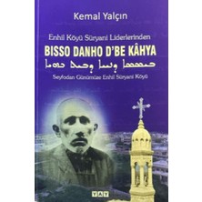 YAY - Yeni Anadolu Yayınları Enhil Köyü Süryani Liderlerinden Bisso Danho D'be Kahya