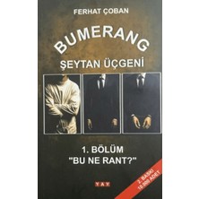 YAY - Yeni Anadolu Yayınları Bumerang Şeytan Üçgeni 1. Bölüm: Bu Ne Rant?