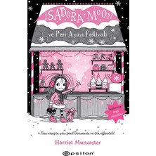 Epsilon Yayınevi Isadora Moon ve Peri Ayazı Festivali - Harriet Muncaster